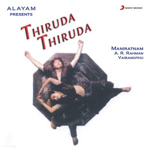Thiruda Thiruda (1993) (A.R. Rahman)